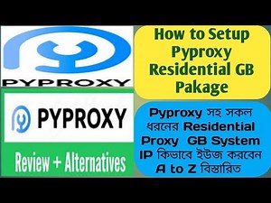 How to Setup Pyproxy | Pyproxy সহ সকল ধরনের Residential Proxy GB System IP Setup