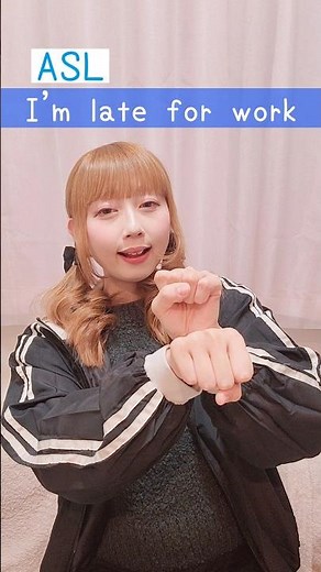 American Sign Language (ASL) “I'm late for work” | Beginner Lesson for Deaf & Hard of Hearing #deaf