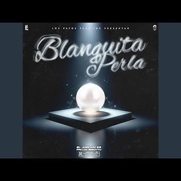 BLANQUITA PERLA