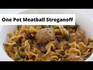 One Pot Meatball Stroganoff