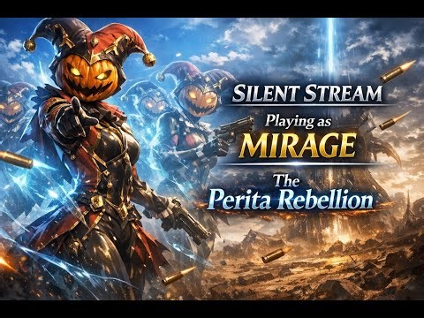 Warframe｜MIRAGEで「ペリタの乱」周回・運用検証｜Silent LIVE｜HappinessDark