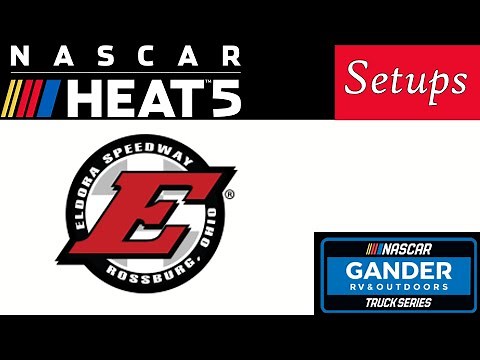 NASCAR Heat 5 Setup - Eldora (Trucks only)