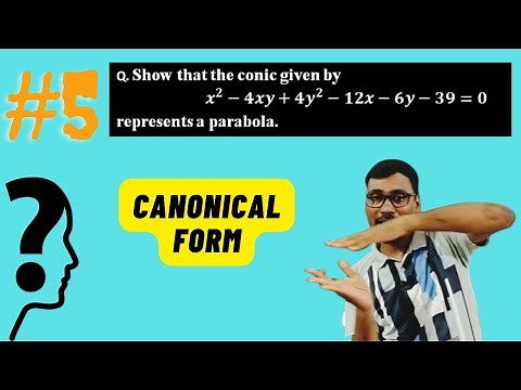 Canonical form of second degree general equation | Transformation of coordinate axes