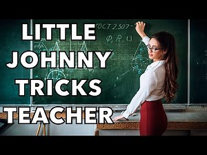 Little Johnny Jokes - Little Johnny Tricks His Teacher In Class At School.