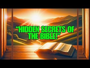 Secrets of the Bible Revealed: Hidden Messages of the Holy Book