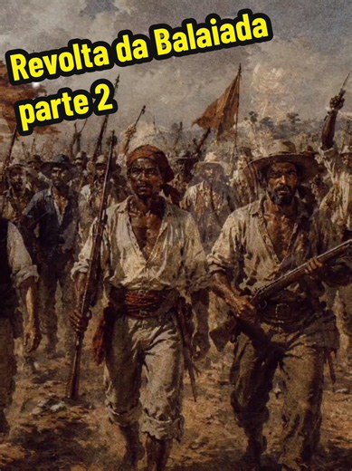 Parte 2: Negro Cosme e a Revolta da Balaiada no Maranhão #Balaiada #Maranhão #Doc #História