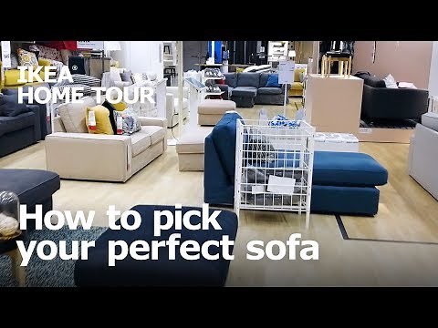 Tips for Picking the Perfect Sofa - IKEA Home Tour