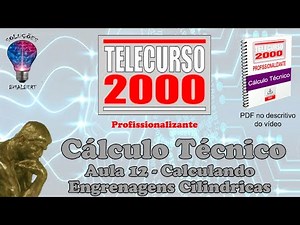 Telecurso 2000 - Technical Calculus - 12 Calculating cylindrical gears