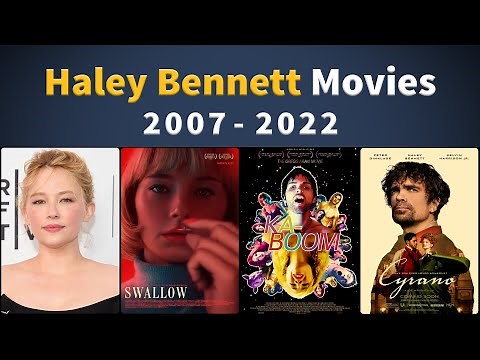 Haley Bennett Movies (2007-2022) - Filmography