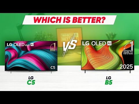 LG C5 vs LG B5 – Which OLED TV Should You Buy in 2025?