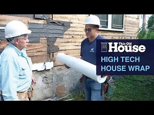 Installing High Tech House Wrap | This Old House