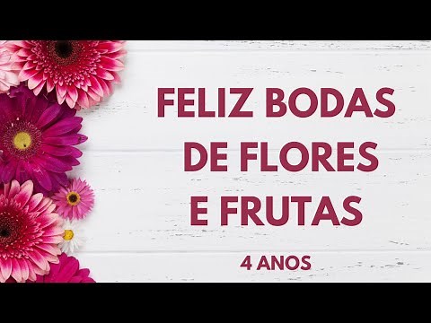 FELIZ BODAS DE FLORES E FRUTAS (4 anos)
