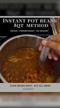 Cook Beans Once Eat All Week | Instant Pot Beans 8QT Method
