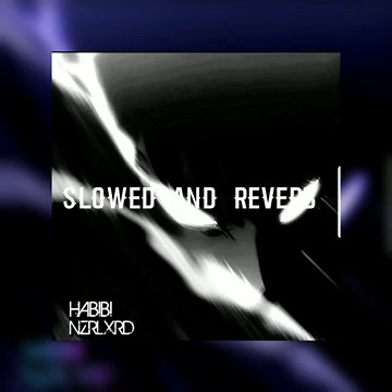 Nzrlxrd - HABIBI! Slowed And Reverb (Official Audio)