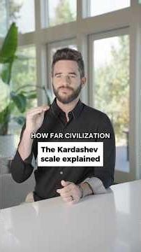 The Kardashev Scale Explained