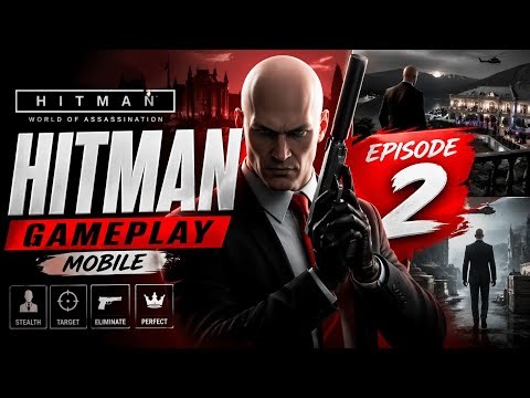 HITMAN mobile gameplay | episode 2