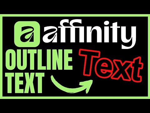 How To OUTLINE TEXT In Affinity Designer (QUICK & EASY) 2026