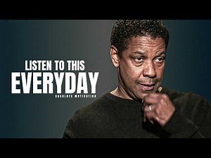 LISTEN TO THIS EVERYDAY AND CHANGE YOUR LIFE - Best Motivational Speech | Denzel Washington