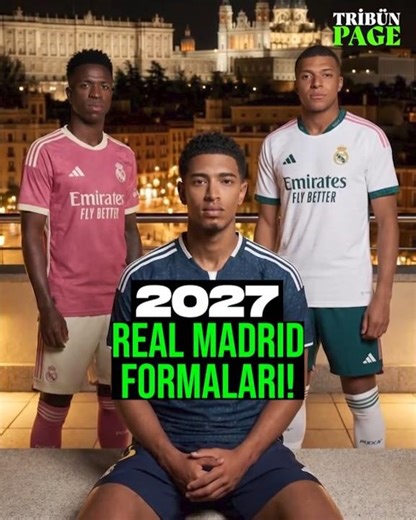 HERE ARE REAL MADRID'S 26/27 SEASON KIT UNIFORMS!