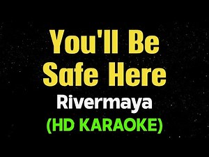 You'll Be Safe Here - Rivermaya (HD Karaoke)