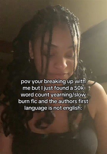 If their first language isnt English you KNOW that fic finna be delicious #fanfic #ao3 #tumblr #wattpad