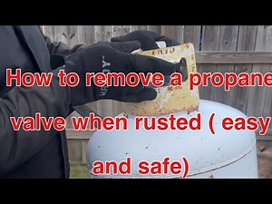 How to safely remove propane valve that’s rusted (how I purged the tank)