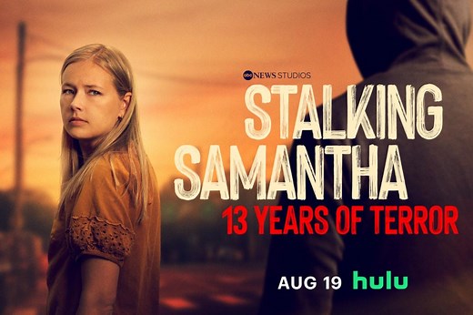 Stream It Or Skip It: 'Stalking Samantha: 13 Years Of Terror' on Hulu, about a woman who was captured by her longtime stalker and how she escaped
