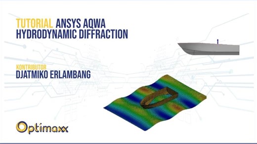 Simulasi Hydrodynamic Diffraction dengan Ansys Aqwa | Optimaxx Prima Teknik
