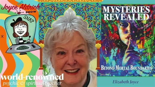 Something Is Happening | How To Stay Grounded w/ Word-Renowned Psychic Elizabeth Joyce | Joyce Eleanor Marie-Rose Aldrich