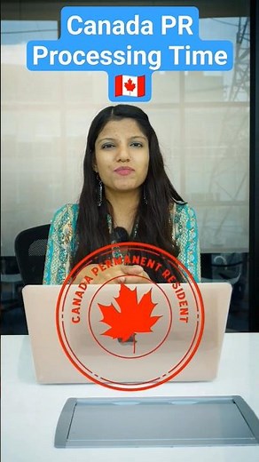 Canada PR Processing Time & Timeline #canadaimmigration #canadapr #immigration