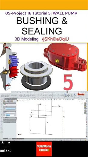 5- Project 16 |Hydraulic Wall Gear Pump| SolidWorks Tutorial:bushing 1 & sealing #CAD #CAM #TUTORIAL