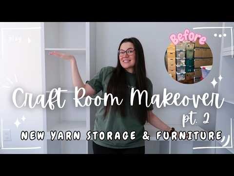 CROCHET CRAFT ROOM MAKEOVER PT2 🌸 NEW YARN STORAGE AND FURNITURE 🧶