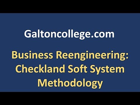 Business ReEngineering: Checkland Soft System Methodology