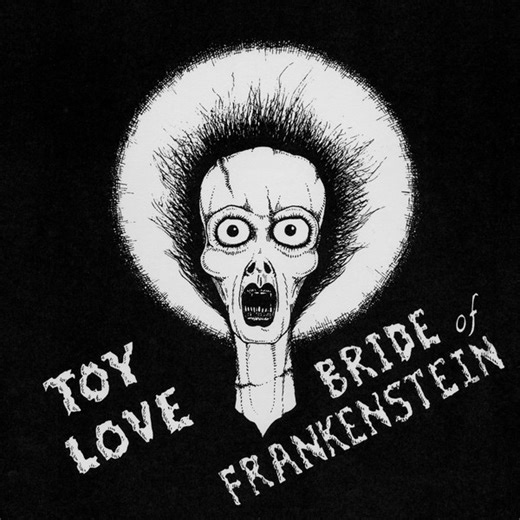 Toy Love - Bride Of Frankenstein