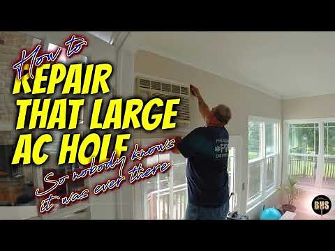 How to REPAIR THAT LARGE AC HOLE so nobody knows it was ever there