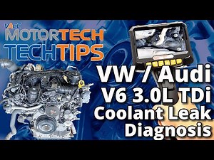 VW / Audi V6 3.0L TDI Coolant Leak Diagnosis