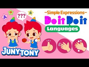 Do it Do it Languages - Simple Expressions👌 | Word Song | Kids Vocabulary | JunyTony