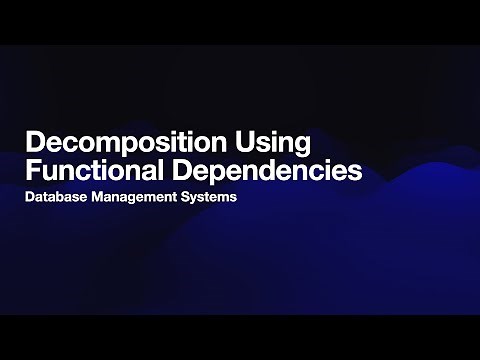 Decomposition Using Functional Dependencies