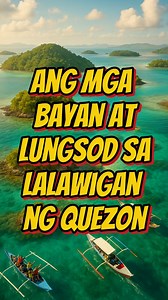 Ang mga Bayan at Lungsod sa Lalawigan ng Quezon 🌊🏝️ Mula sa Rehiyon ng Calabarzon 🏛️ 📝 Estoryahan likha ni Eyo Laurio Department of Tourism Calabarzon Office Department of Tourism - Philippines Provincial Government of Quezon Tara na sa Lalawigan ng Quezon #Tayabas #LucenaCity #Agdangan #Alabat #Atimonan #Buenavista #Burdeos #Calauag #Candelaria #Catanauan #Dolores #GeneralLuna #GeneralNakar #Guinayangan #Gumaca #Infanta #Jomalig #Lopez #Lucban #Macalelon #Mauban #Mulanay #PadreBurgos #Pagbi