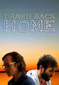 Drawn Back Home streaming: where to watch online?