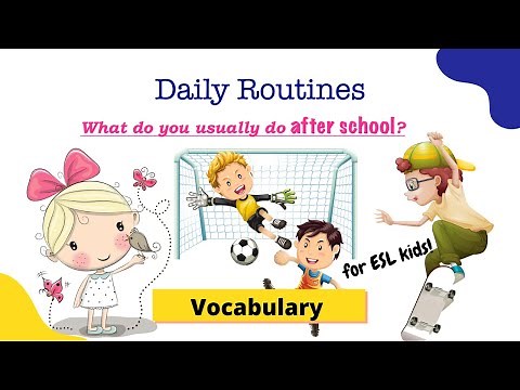 What do you do after school? Daily routine after school for kids. PRINTABLE LESSON