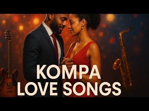 Kompa 2025 : Les Tubes Haïtiens Incontournables pour Bouger