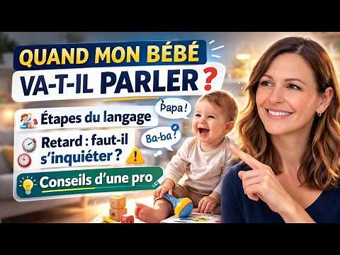 QUAND MON BÉBÉ VA-T-IL PARLER ? : étapes du langage, retard et conseils 👶🗣️