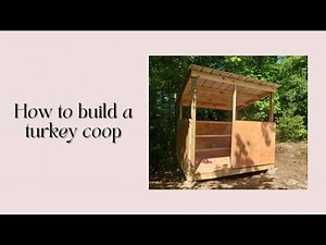 How we built our turkey coop!