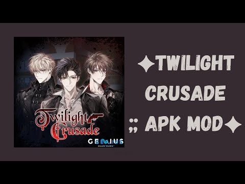 ✦ Twilight Crusade ;; Mod APK Genius inc [Español] — Otome