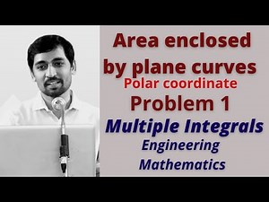 Area enclosed by plane curves Polar coordinate Problem 1 Engineering Mathematics