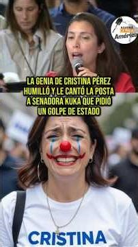 LA GENIA DE CRISTINA PEREZ HUMILLO A SENADORA KUKA #AGARRALAPALA #MILEI