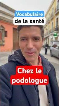 🇫🇷 Vocabulaire de la santé 🏥 : chez le podologue 🦶