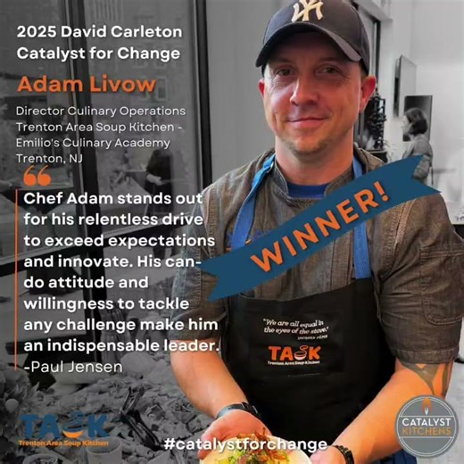 🎉 Wrapping Up the 2025 David Carleton Catalyst for Change Celebration! 🎉 Over the past weeks, we’ve highlighted each of our incredible 2025 David Carleton Catalyst for Change Awardees individually. Now, we’re bringing it all together to celebrate these changemakers as a group of leaders who are transforming lives, building career pathways, and strengthening communities across the Catalyst Kitchens network. 🌟 Winner — Chef Adam Livow Director of Culinary Operations & Student Director, Emilio’s