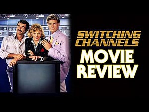 Switching Channels (1988) | Movie Review
